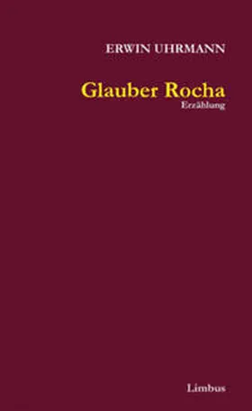 Uhrmann |  Glauber Rocha | Buch |  Sack Fachmedien