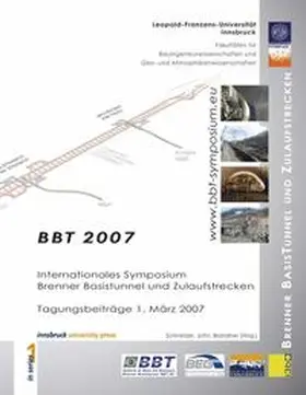 Schneider / John / Brandner |  BBT-Symposium 2007 - Brennerbasistunnel und Zulaufstrecken | Buch |  Sack Fachmedien