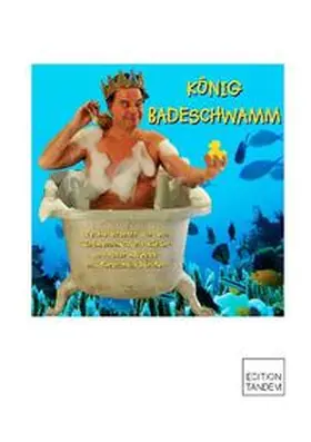 Blaikner / Wecker |  König Badeschwamm | Buch |  Sack Fachmedien