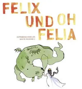 Winkler |  Felix und Oh Felia | Buch |  Sack Fachmedien