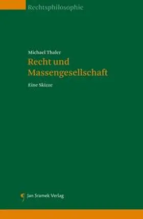 Thaler |  Recht und Massengesellschaft | Buch |  Sack Fachmedien
