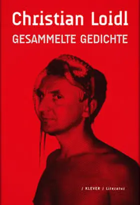 Loidl |  Gesammelte Gedichte | Buch |  Sack Fachmedien