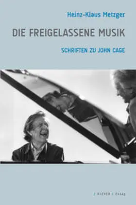 Metzger / Riehn |  Die freigelassene Musik | Buch |  Sack Fachmedien