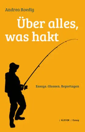 Roedig |  Über alles, was hakt | Buch |  Sack Fachmedien