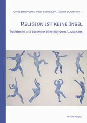 Bechmann / Ebenbauer / Maurer |  Religion ist keine Insel | Buch |  Sack Fachmedien
