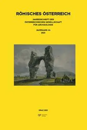 Archäologische Gesellschaft für Archäologie / Scherrer |  Carnuntiner Wege – Römisches Österreich 44 | Buch |  Sack Fachmedien