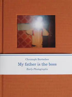 Burtscher / Iglar / Mauracher |  My father is the boss | Buch |  Sack Fachmedien