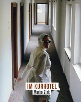 Galerie Lisi Hämmerle / Galerie Michaela Stock / Montafoner Museen |  Im Kurhotel | Buch |  Sack Fachmedien