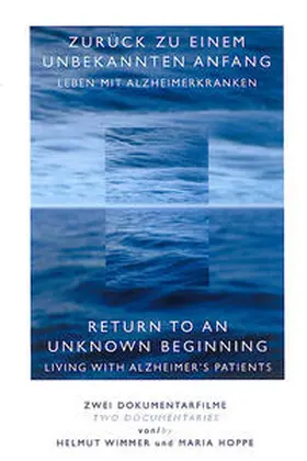  Zurück zu einem unbekannten Anfang: Leben mit Alzheimerkranken | Sonstiges |  Sack Fachmedien