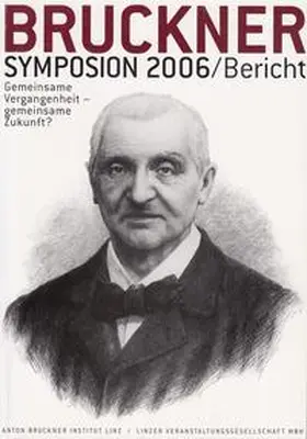 Antonicek / Lindner / Petermayr |  Bruckner-Symposion Linz 2006 | Buch |  Sack Fachmedien