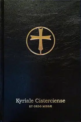 Zisterzienserabtei Stift Heiligenkreuz |  Kyriale Cisterciense Editio Sancrucensis | Buch |  Sack Fachmedien