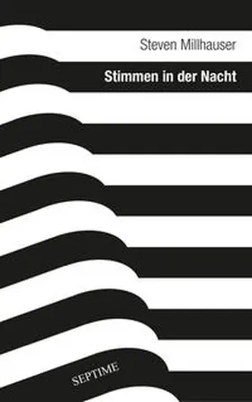 Millhauser / Gmeiner | Stimmen in der Nacht | Buch | 978-3-902711-70-0 | sack.de