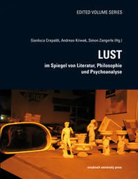Crepaldi / Kriwak / Zangerle |  Lust im Spiegel von Literatur, Philosophie und Psychoanalyse | Buch |  Sack Fachmedien