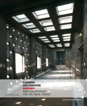 Hambrusch |  Clemens Holzmeister – Ankara, eine Hauptstadt für die neue Türkei | Buch |  Sack Fachmedien