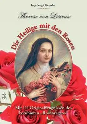 Obereder |  Die Heilige mit den Rosen | Buch |  Sack Fachmedien