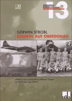 Oberösterreichisches Landesarchiv / Strobl |  Bomben auf Oberdonau | Buch |  Sack Fachmedien