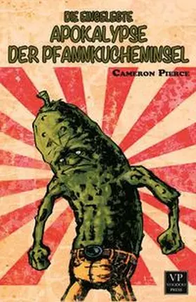 Pierce |  Die eingelegte Apokalypse der Pfannkucheninsel | Buch |  Sack Fachmedien
