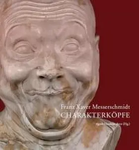 Husslein-Arco / Lechner |  Franz Xaver Messerschmidt | Buch |  Sack Fachmedien
