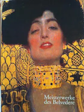 Husslein-Arco |  Meisterwerke des Belvedere | Buch |  Sack Fachmedien