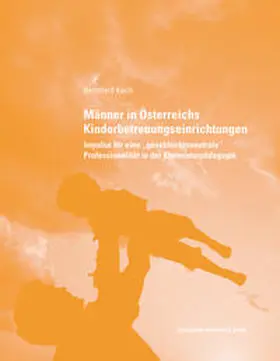 Koch |  Männer in Österreichs Kinderbetreuungseinrichtungen | Buch |  Sack Fachmedien