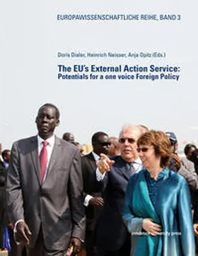 Dialer / Neisser / Opitz |  The EU’s External Action Service: Potentials for a one voice Foreign Policy | Buch |  Sack Fachmedien