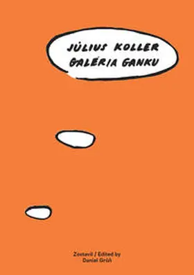Koller / Grún / Breier |  Galéria Ganku | Buch |  Sack Fachmedien