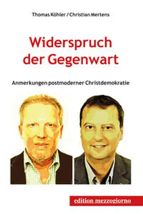 Köhler / Mertens |  Widerspruch der Gegenwart | Buch |  Sack Fachmedien