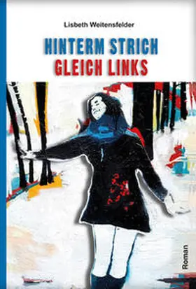 Weitensfelder |  Hinterm Strich gleich links | Buch |  Sack Fachmedien