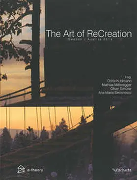 Kuhlmann / Mitteregger / Schürer |  The Art of ReCreation | Buch |  Sack Fachmedien