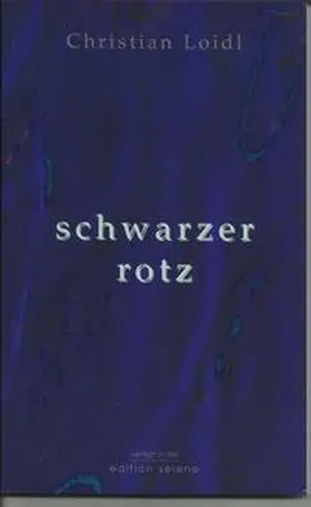 Loidl |  schwarzer rotz | Buch |  Sack Fachmedien