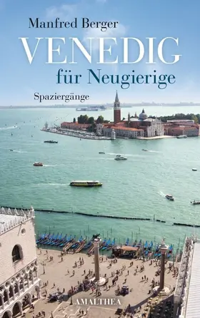 Berger |  Venedig für Neugierige | eBook | Sack Fachmedien