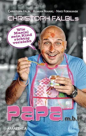 Fälbl / Formanek / Frankl |  PAPA m.b.H. | eBook | Sack Fachmedien
