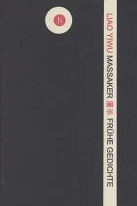 Liao Yiwu / Hoffmann |  Massaker | Buch |  Sack Fachmedien