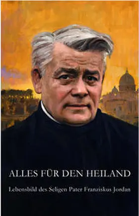 Kolozs |  Alles für den Heiland | Buch |  Sack Fachmedien