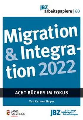 Bayer |  Migration & Integration 2022 | Buch |  Sack Fachmedien