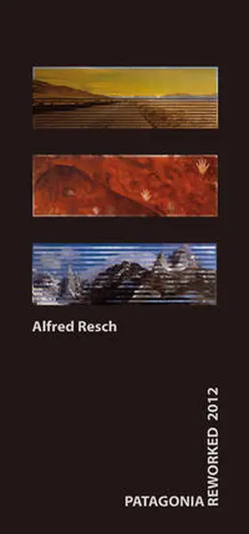 Resch |  Patagonia Reworked 2012 | Buch |  Sack Fachmedien
