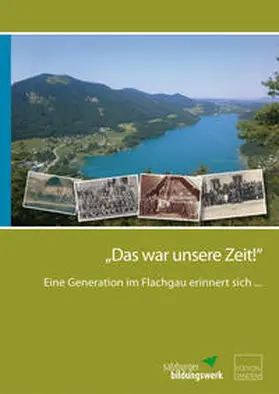  "Das war unsere Zeit!" | Buch |  Sack Fachmedien