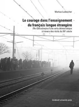 Ludescher / Lavric |  Le courage dans l’enseignement du français langue étrangère | Buch |  Sack Fachmedien
