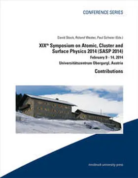 Stock / Wester / Scheier |  XIXth Symposium on Atomic, Cluster and Surface Physics 2014 (SASP 2014) – Contributions | Buch |  Sack Fachmedien