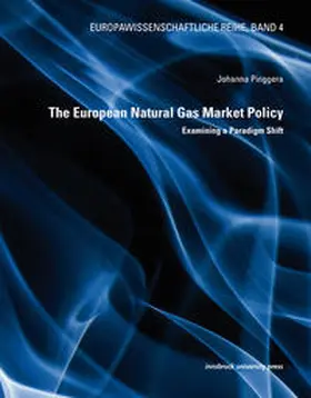 Pinggera |  The European Natural Gas Market Policy | Buch |  Sack Fachmedien