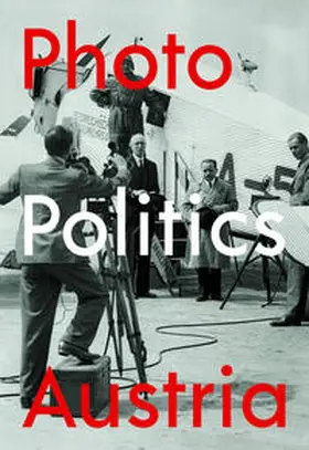 Faber / Neuburger |  Photo/Politics/Austria | Buch |  Sack Fachmedien