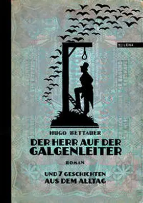 Bettauer |  Der Herr auf der Galgenleiter. | Buch |  Sack Fachmedien