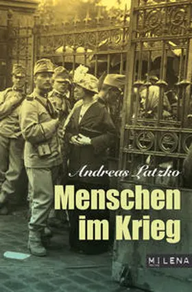 Latzko |  Menschen im Krieg | Buch |  Sack Fachmedien