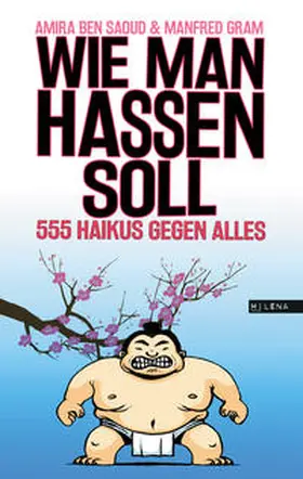 Gram / Ben Saoud |  Wie man hassen soll | Buch |  Sack Fachmedien