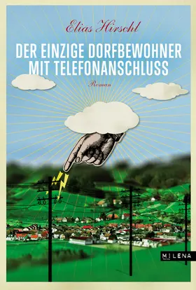 Hirschl |  Der einzige Dorfbewohner mit Telefonanschluss | eBook | Sack Fachmedien