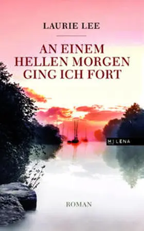 Lee |  An einem hellen Morgen ging ich fort | Buch |  Sack Fachmedien