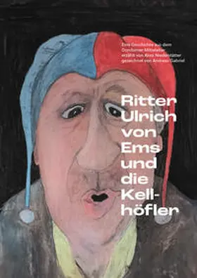 Niederstätter |  Ritter Ulrich von Ems und die Kellhöfler | Buch |  Sack Fachmedien