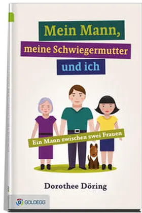 Döring |  Mein Mann, meine Schwiegermutter und ich | Buch |  Sack Fachmedien