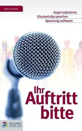 Schimmel |  Ihr Auftritt bitte | Buch |  Sack Fachmedien