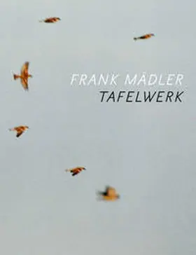  Frank Mädler. TAFELWERK | Buch |  Sack Fachmedien
